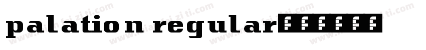 palation regular字体转换